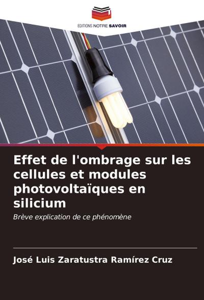 Effet de l’ombrage sur les cellules et modules photovoltaïques en silicium
