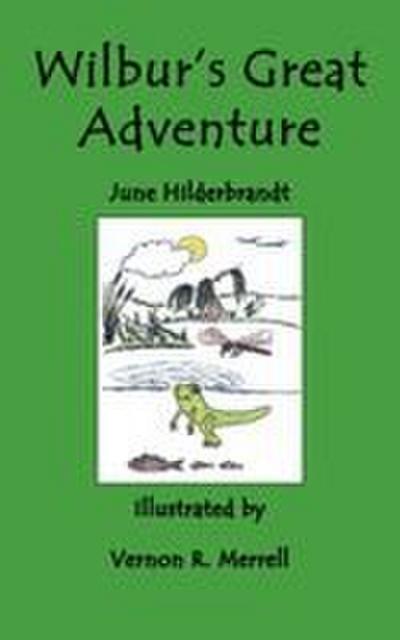 Wilbur’s Great Adventure