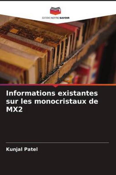 Informations existantes sur les monocristaux de MX2