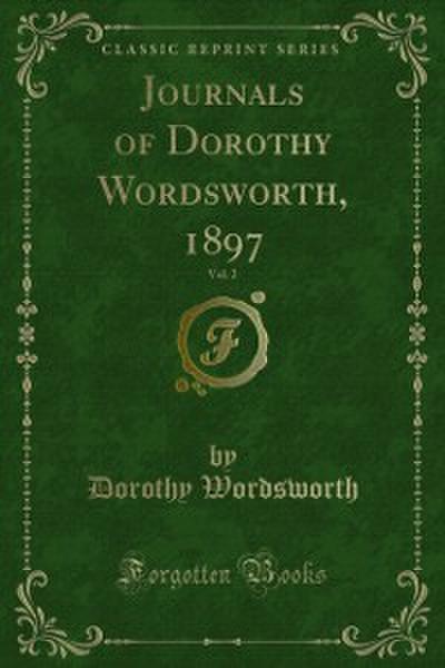 Journals of Dorothy Wordsworth, 1897