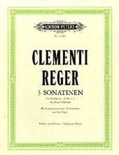 Drei Sonatinen für Klavier op.36 Nr.1-3 mit hinzukomponierter Violinstimme (Clementi - Reger), Klavierpartitur und Violinstimme
