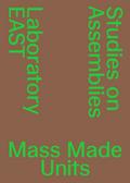 Mass Made Units
