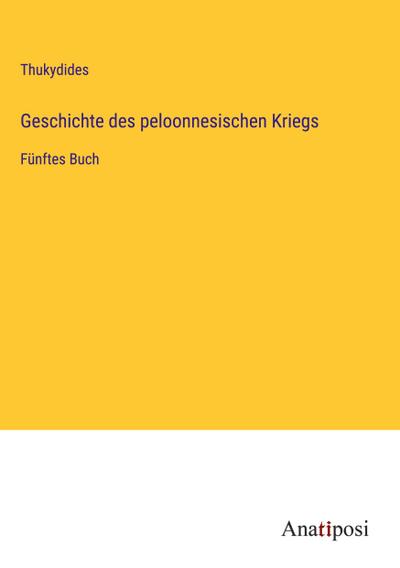 Geschichte des peloonnesischen Kriegs