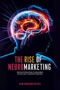 The Rise of Neuromarketing
