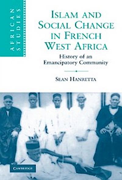 Islam and Social Change in French West Africa
