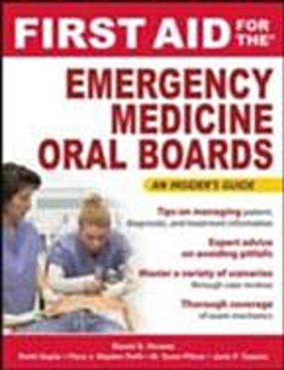 First Aid for the Emergency Medicine Oral Boards