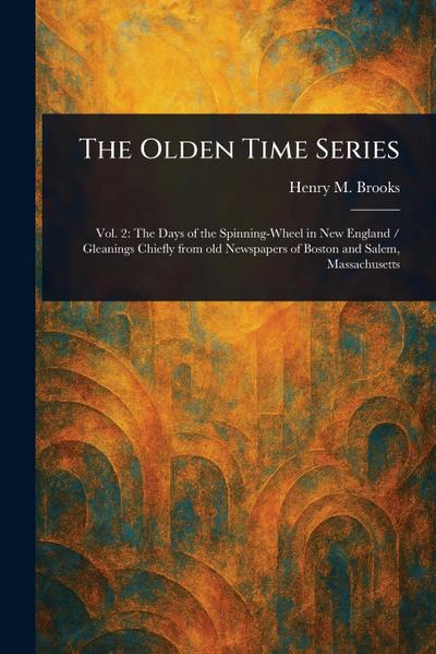 The Olden Time Series
