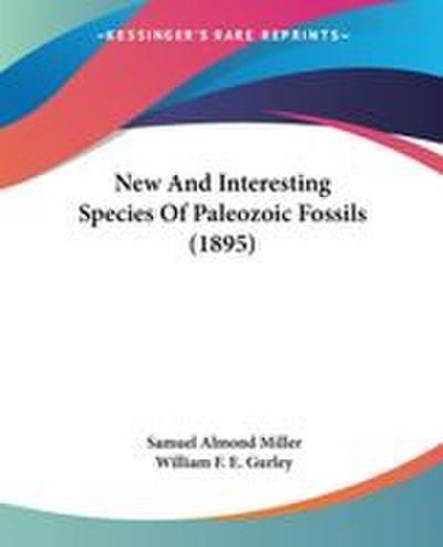 New And Interesting Species Of Paleozoic Fossils (1895)