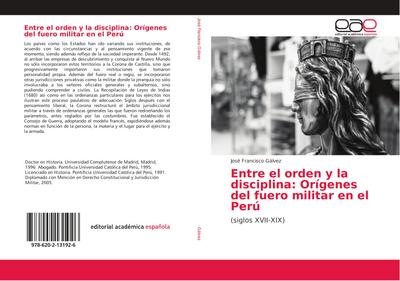 Entre el orden y la disciplina: Orígenes del fuero militar en el Perú