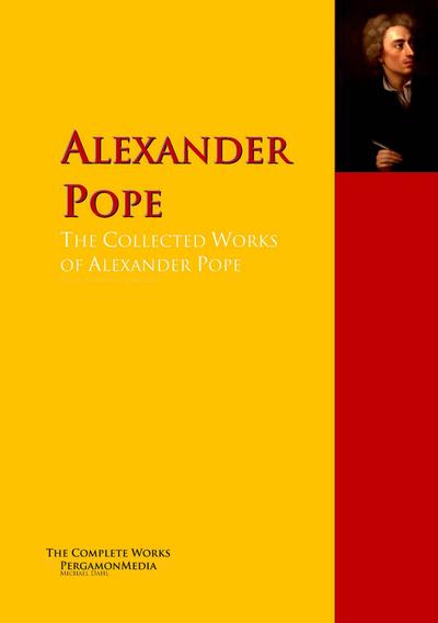 The Collected Works of Alexander Pope