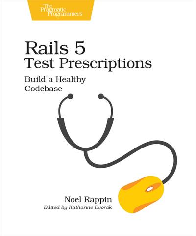 Rails 5 Test Prescriptions