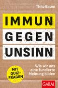 Immun gegen Unsinn