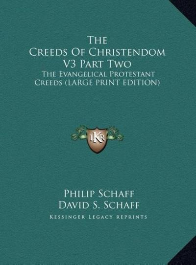 The Creeds Of Christendom V3 Part Two