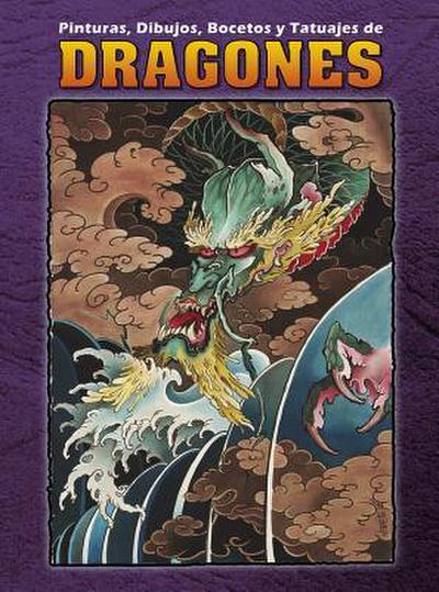 Dragones Volume 2: Paintings, Drawings, Sketches and Tattoos