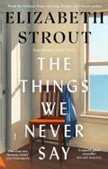 The Things We Never Say
