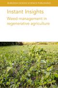Instant Insights: Weed management in regenerative agriculture