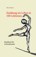 Einübung ins Leben in 100 Lektionen
