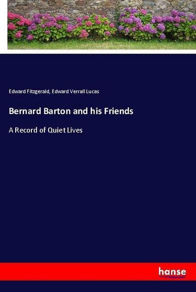 Bernard Barton and his Friends