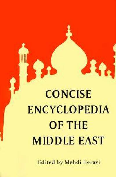 Concise Encyclopedia of the Middle East