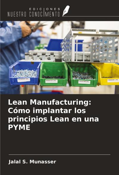 Lean Manufacturing: Cómo implantar los principios Lean en una PYME