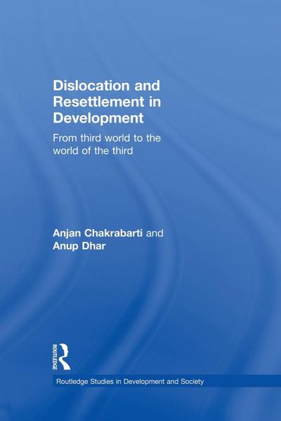 Dislocation and Resettlement in Development