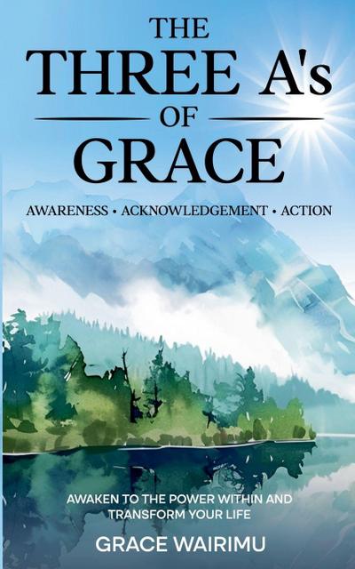 The Three A’s of Grace