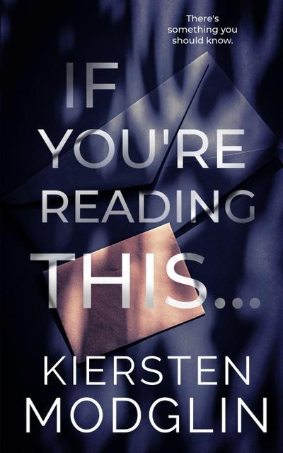 If You’re Reading This...