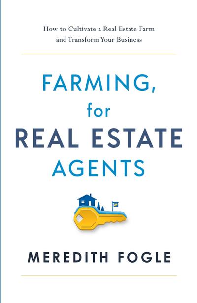 Farming, for Real Estate Agents