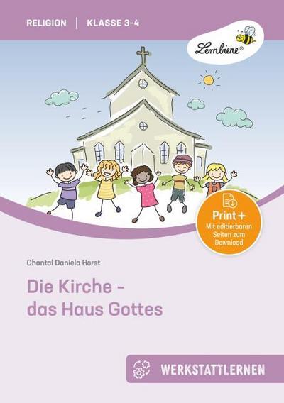 Die Kirche - das Haus Gottes