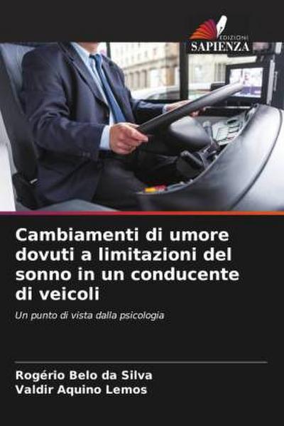 Cambiamenti di umore dovuti a limitazioni del sonno in un conducente di veicoli