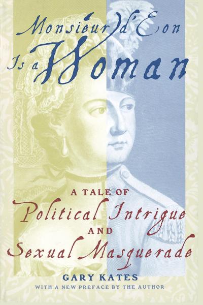 Monsieur D’Eon is a Woman