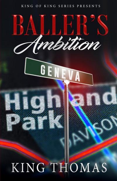 King of Kings Series Presents Baller’s Ambition