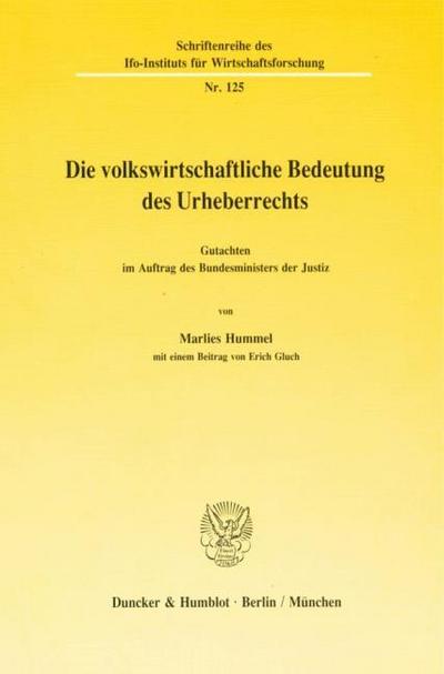 Die volkswirtschaftliche Bedeutung des Urheberrechts.
