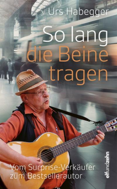 So lang die Beine tragen