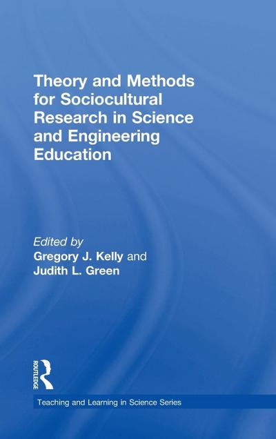 Theory and Methods for Sociocultural Research in Science and Engineering Education