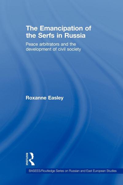 The Emancipation of the Serfs in Russia