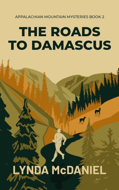 The Roads to Damascus: A Mystery Novel (Appalachian Mountain Mysteries, #2)