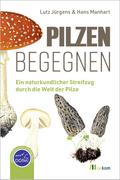 Pilzen begegnen