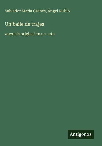 Un baile de trajes