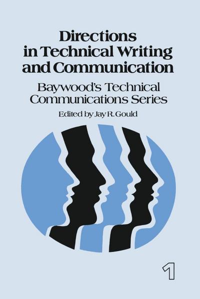 Directions in Technical Writing and Communication