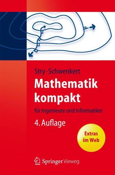 Mathematik kompakt: für Ingenieure und Informatiker (Springer-Lehrbuch)