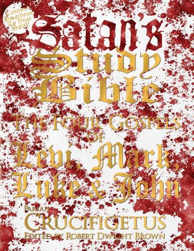 Satan’s Study Bible: The Four Gospels