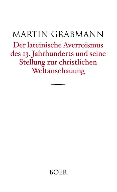 Der lateinische Averroismus des 13. Jahrhunderts
