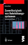 Zuverlässigkeit von Rohrleitungssystemen: Fernwärme und Wasser (VDI-Buch)