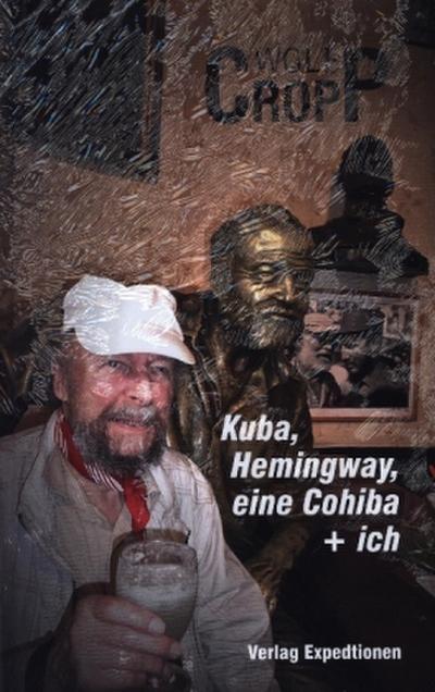 Kuba, Hemingway, eine Cohiba + ich
