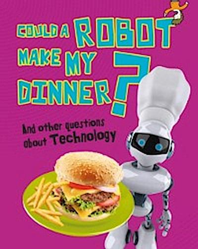 Could a Robot Make My Dinner?