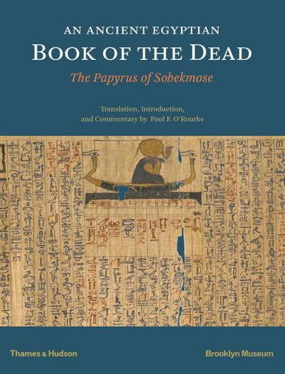 An Ancient Egyptian Book of the Dead - Paul F. O'Rourke