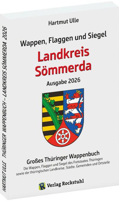 Wappen, Flaggen und Siegel LANDKREIS SÖMMERDA - Ein Lexikon - Ausgabe 2026