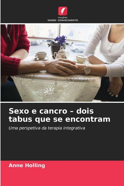 Sexo e cancro - dois tabus que se encontram