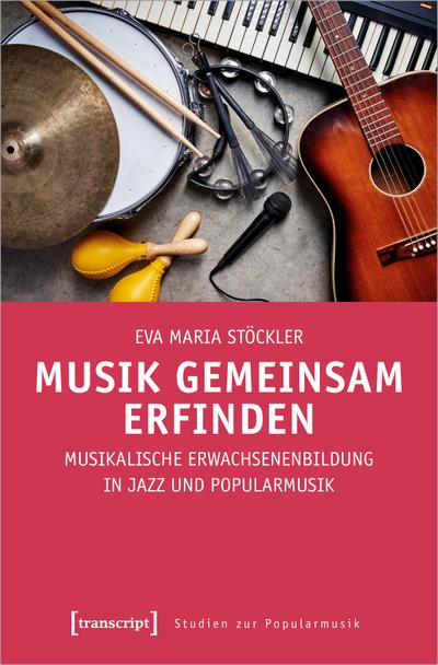 Stöckler,Musik erfinden